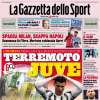 L'apertura de La Gazzetta dello Sport: "Terremoto Juve"