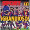 Le aperture spagnole - Impresa Barça: "Grandioso!", "Il Siviglia ha perso il posto", "Finale con polemica"