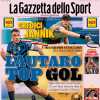 La Gazzetta dello Sport in apertura: "Lautaro Martinez top gol"