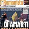 Il Romanista titola sulla sfida europea contro il Milan: "Di amarti non la smetto"