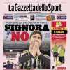 La prima pagina de La Gazzetta dello Sport sulla Juve ko a Napoli: "Signora no"
