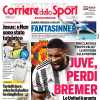 L'apertura del Corriere dello Sport è sul calciomercato: "Juve, perdi Bremer"