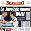 Tuttosport in apertura: "La Juventus non muore mai"