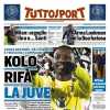 "Kolo rifà la Juve". La prima pagina di Tuttosport è dedicata all'attaccante francese 