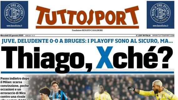 La Juve pareggia in Champions a Bruges, Tuttosport in apertura: "Thiago Xché?"