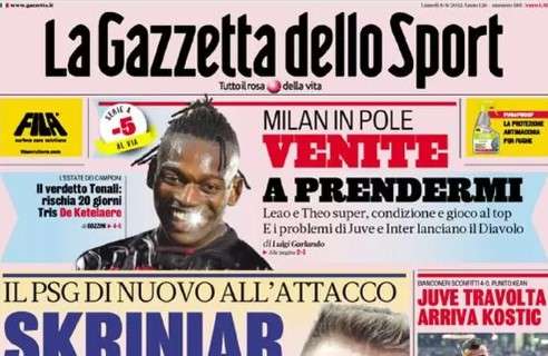 L'apertura de La Gazzetta dello Sport: "Skriniar, Inter che fai?"