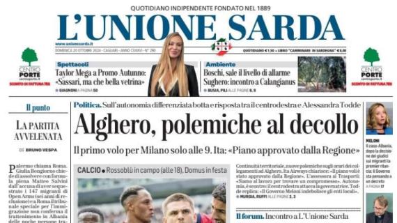 L'Unione Sarda in prima pagina: "Cagliari, c'è il Toro: Nicola suona la carica"