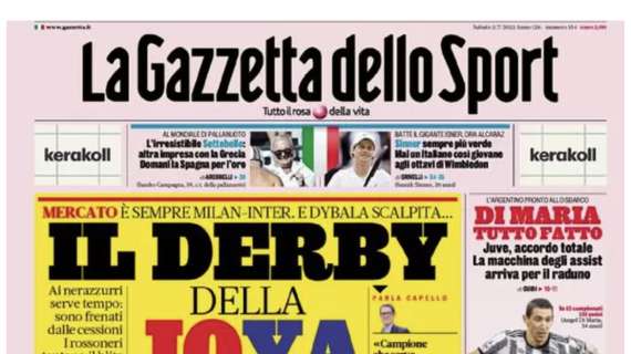 Milan e Inter su Dybala. L'apertura de La Gazzetta dello Sport: "Il derby della Joya"