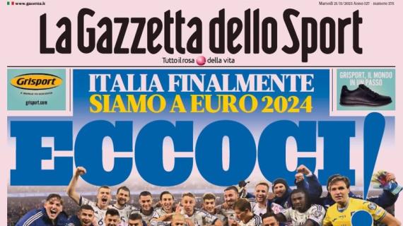Italia qualificata agli Europei del 2024, La Gazzetta dello Sport in apertura: "Eccoci!"