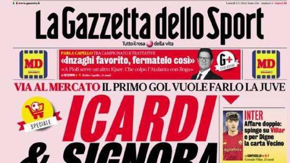 L’apertura odierna de La Gazzetta dello Sport sul mercato juventino: “Icardi & Signora”