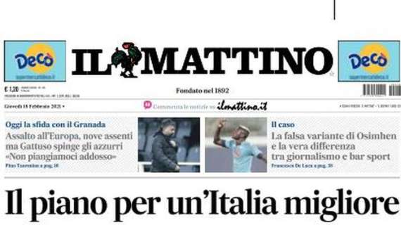 Il Mattino sul Napoli: "Assalto all'Europa". Gattuso spinge gli azzurri: "Niente alibi"