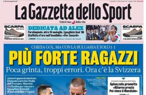 L'apertura de La Gazzetta dello Sport sull'Italia: "Più forte ragazzi"