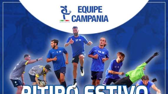 Tutto pronto per l’Equipe Campania 2022, il ritiro per calciatori senza contratto