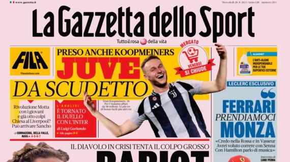 La Gazzetta dello Sport in apertura: "Rabiot, il Milan ci prova"