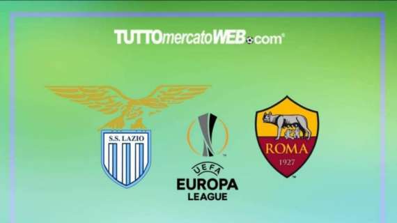 LIVE TMW - Europa League, in campo Roma e Lazio. Le formazioni ufficiali