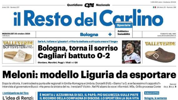 Il Resto del Carlino apre: "Bologna, torna il sorriso. Cagliari battuto 0-2"