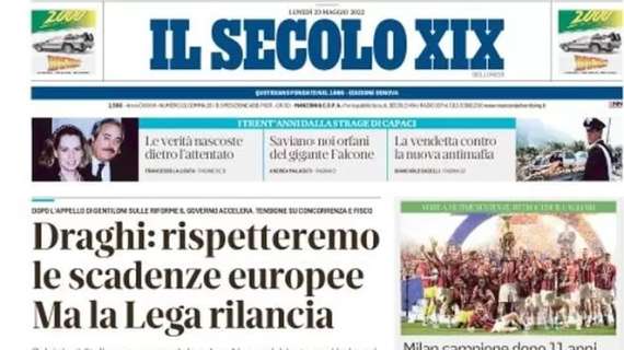 Il Secolo XIX: "Milan campione dopo 11 anni. Inter, vittoria amara. Spezia-Napoli, follia ultrà"