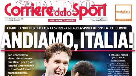 L'apertura del Corriere dello Sport: "Andiamo, Italia!". Stasera la sfida alla Svizzera