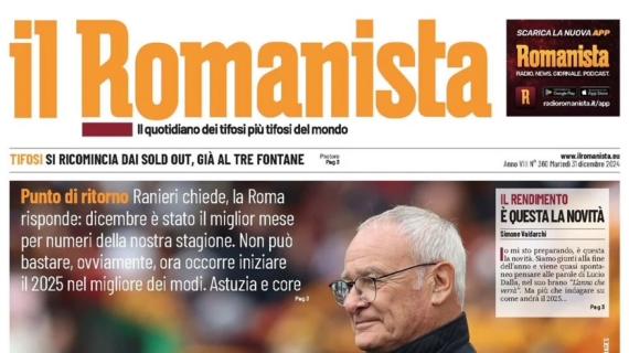 Ranieri chiede, la Roma risponde. Il Romanista: "Dicembre miglior mese per numeri"