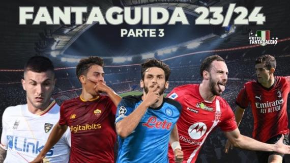 Fantacalcio, la Fantaguida 2023/2024 3^ parte di Tuttofantacalcio