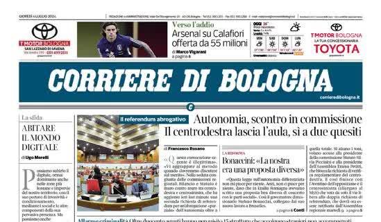 Il Corriere di Bologna in prima pagina: "Arsenal su Calafiori, offerta da 55 milioni"