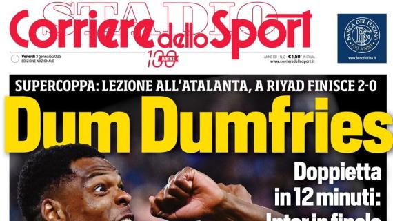 La prima pagina del Corriere dello Sport sulla Supercoppa: "Dum Dumfries"