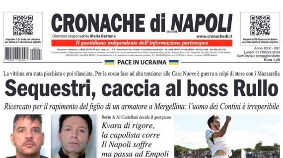 Cronache di Napoli: "Kvara di rigore, la capolista corre: il Napoli soffre ma passa ad Empoli"