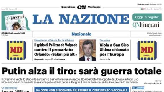 La Nazione in taglio alto: "Fiorentina a San Siro. Ultima chiamata per l'Europa"