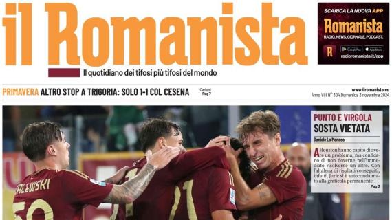 Il Romanista in prima pagina sulla partita dei giallorossi: "Vero(na) o falso"