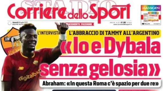L'apertura del Corriere dello Sport: "Abraham: 'Io e Dybala senza gelosia'"