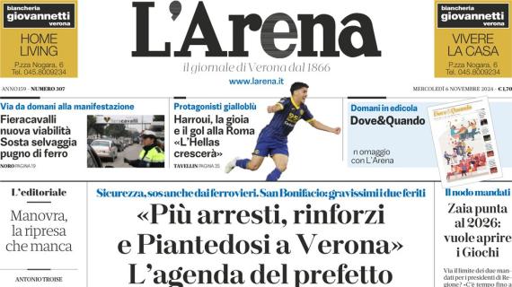 L'Arena in taglio alto: "Harroui, la gioia e il gol alla Roma: l'Hellas crescerà"