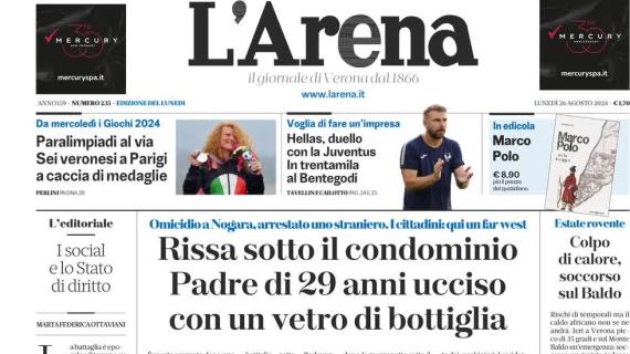 L'Arena in prima sull'Hellas: "Duello con la Juventus, in trentamila al Bentegodi"