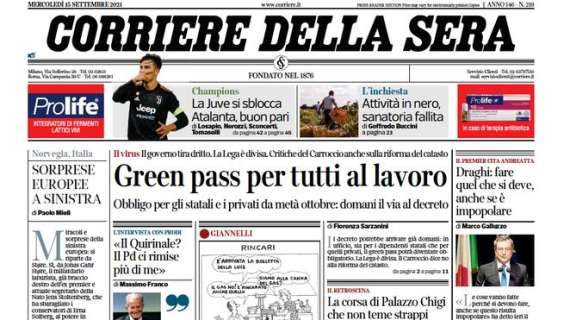 Il Corriere della Sera in apertura: "La Juventus si sblocca. Atalanta, buon pari"