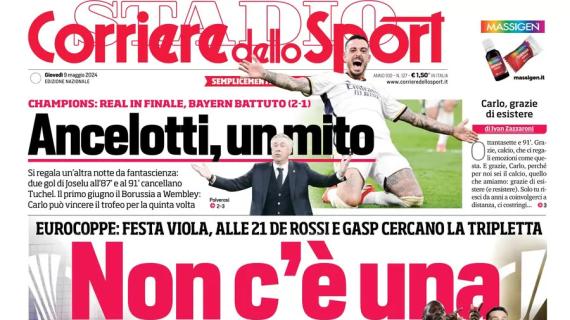 Il Corriere dello Sport apre sulle italiane nelle coppe europee: "Non c'è una senza tre"