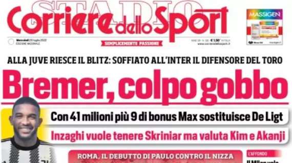 L'apertura del Corriere dello Sport sul sorpasso bianconero: "Bremer, colpo gobbo"