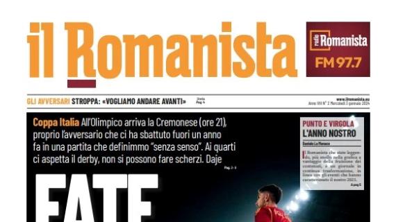 Roma, in Coppa arriva la Cremonese: in vista il derby. Il Romanista: "Fate i bravi"