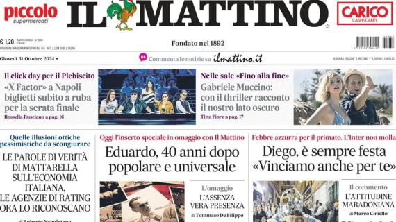 Il Mattino in apertura: "Febbre Napoli: "Diego, vinciamo anche per te'. L'Inter non molla"