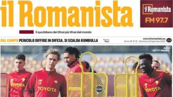 L'apertura de Il Romanista: "Solo la Roma". Al Picco sfida fondamentale per la Champions