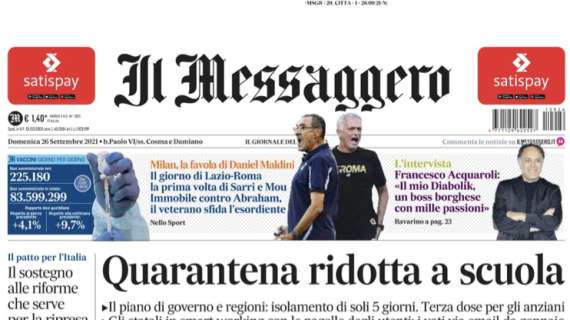 Il Messaggero: "Il giorno di Lazio-Roma, la prima volta di Sarri e Mou"