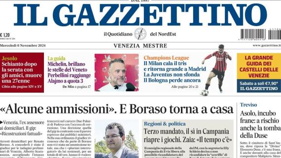 Il Gazzettino così stamattina: "Il Milan cala il tris e ritorna grande a Madrid"