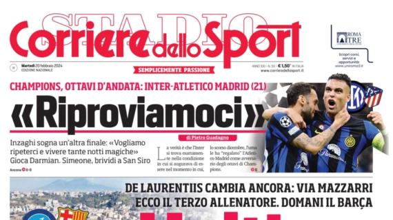 La prima pagina del Corriere dello Sport sul Napoli: "L'ultima carta"
