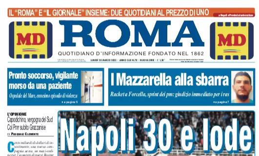 Il Roma in apertura: "Napoli 30 e lode". Trentesima vittoria in stagione per gli azzurri