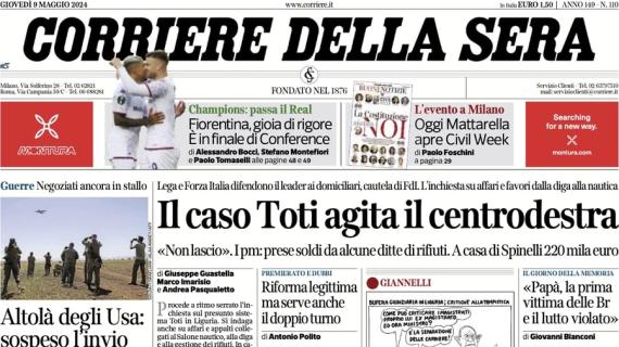 Il Corriere della Sera in apertura: "Fiorentina, gioia di rigore. È in finale di Conference"