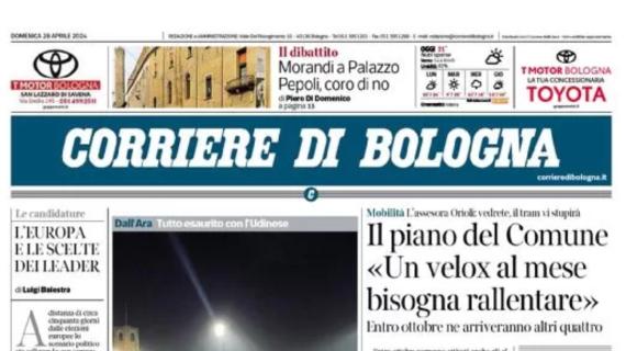 Bologna a caccia della Champions, il Corriere della Sera: "In picchiata sul bunker"