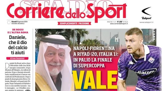 L'apertura del Corriere dello Sport su Napoli-Fiorentina di Supercoppa: "Vale la stagione"