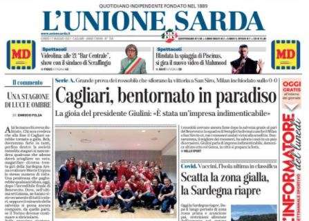 L'apertura de L'Unione Sarda: "Cagliari, bentornato in paradiso"