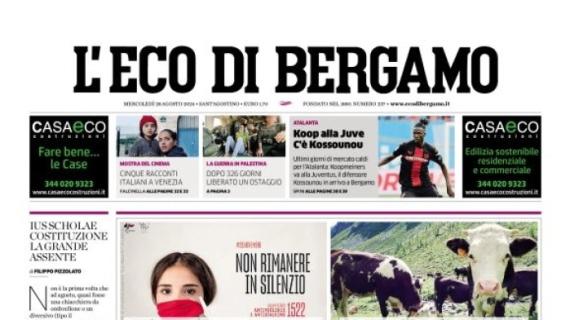 L'Eco di Bergamo titola così sull'Atalanta: "Koop alla Juve, c'è Kossounou"