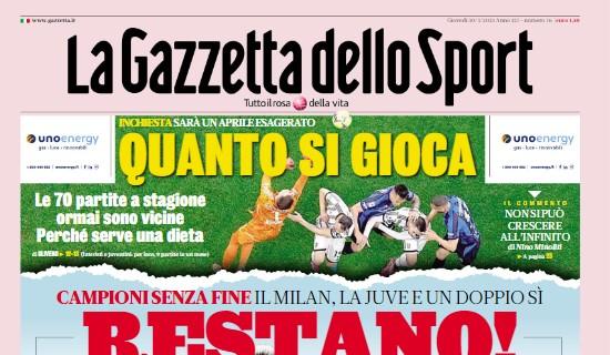 La Gazzetta dello Sport titola sui rinnovi di Giroud e Di Maria: "Restano!"