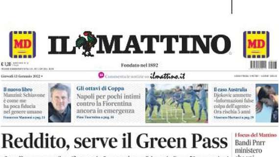 Il Mattino: "Napoli per pochi intimi: contro la Fiorentina ancora in emergenza"