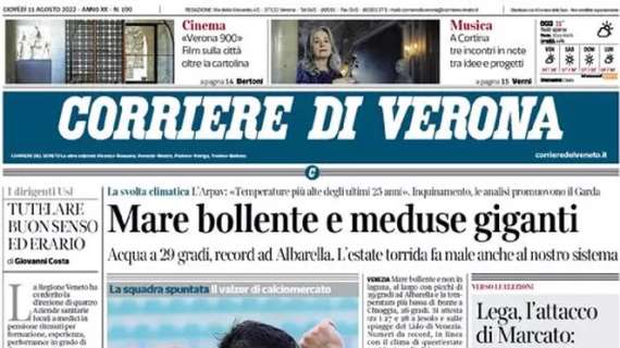 Il Corriere di Verona: "Via Caprari e Simeone, l'attacco atomico dell'Hellas non c'è più"